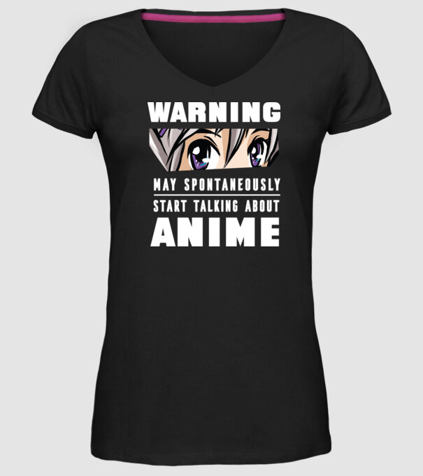 Warning may spontaneously start talking about ANIME model negru pe tricou