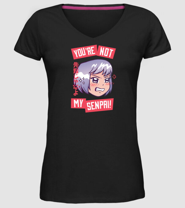 You are not my Senpai model negru pe tricou
