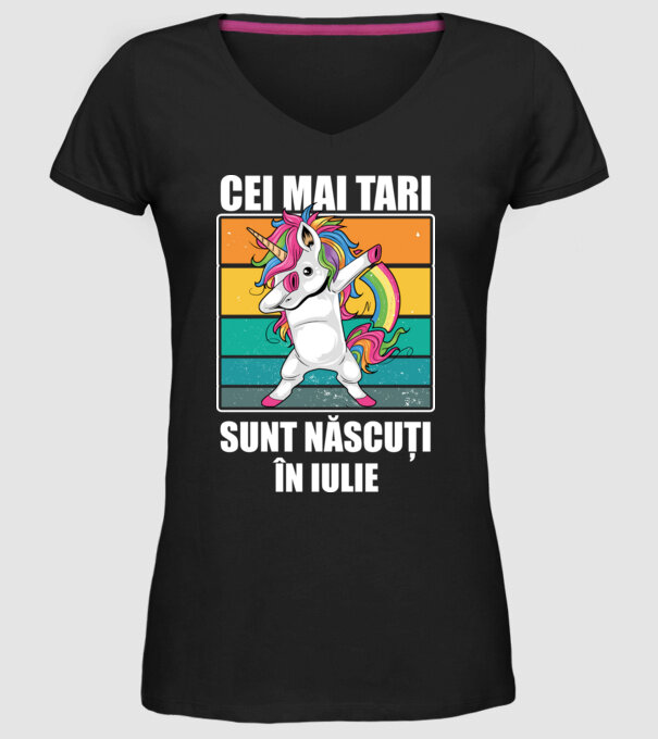 Cei mai tari sunt născuți în iulie model negru pe tricou