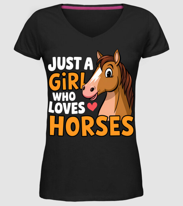 Just a girl who loves horses Negru model negru pe tricou