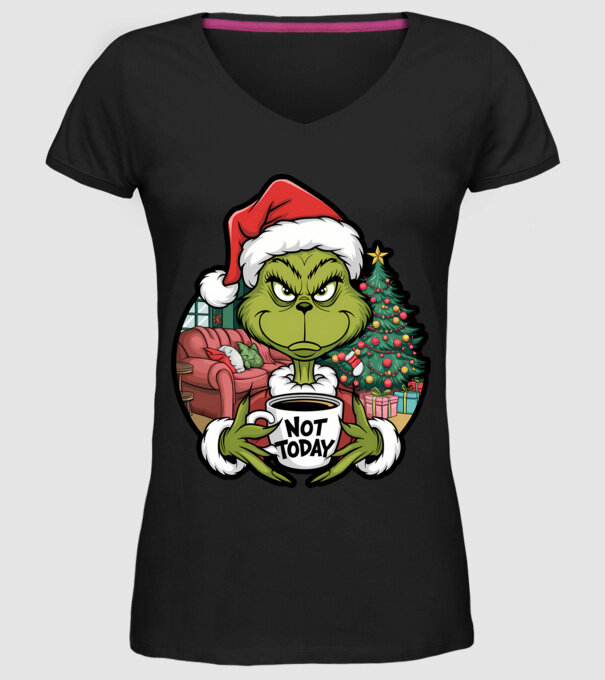 Not Today Grinch model negru pe tricou