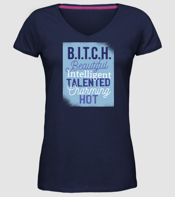 B.I.T.C.H. - Tricou cu inscripție amuzantă model albastru închis pe tricou