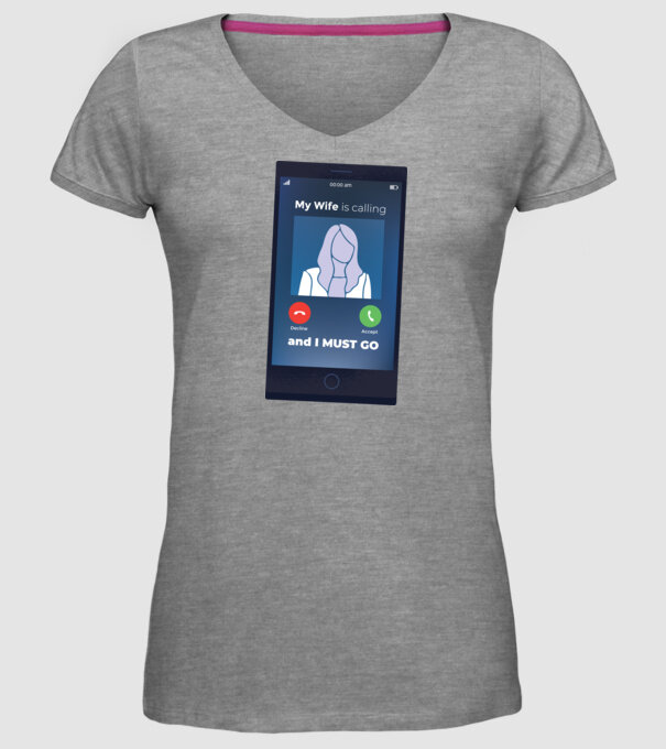 Soția mea mă sună, trebuie să plec model gri pe tricou