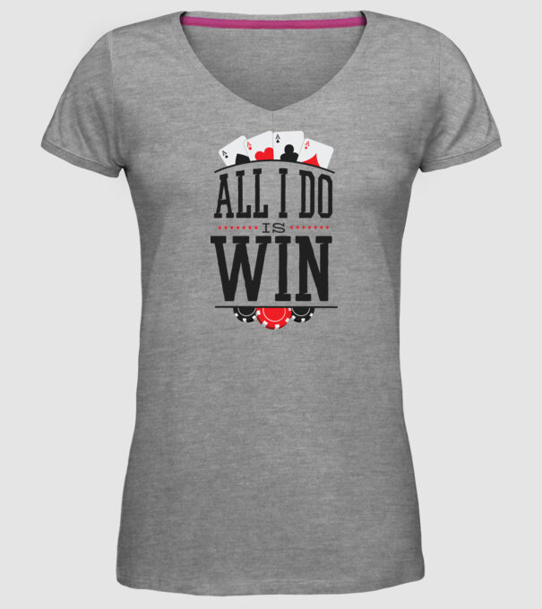 All I do is win Poker model gri pe tricou