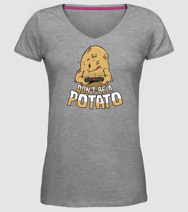 'Don''t be a Potato Gamer' model gri pe tricou