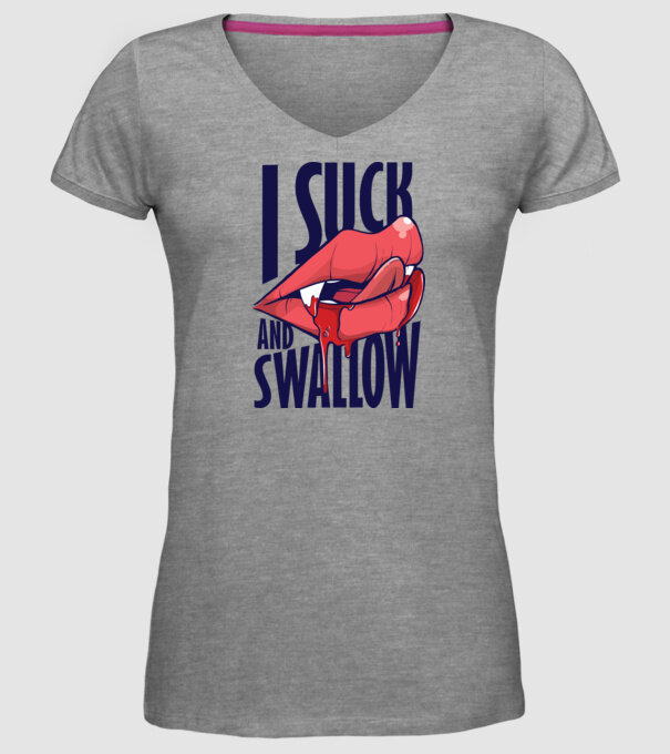 I suck and swallow Vampir model gri pe tricou