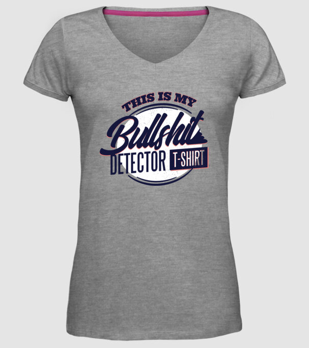 This is my Bullshit Detector T-shirt - tricoul detector de prostii model gri pe tricou