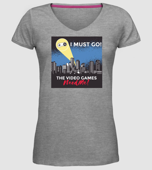 Video games need me - I must go tricou amuzant Gamer model gri pe tricou