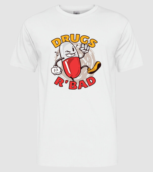Drogurile sunt rele model alb pe tricou