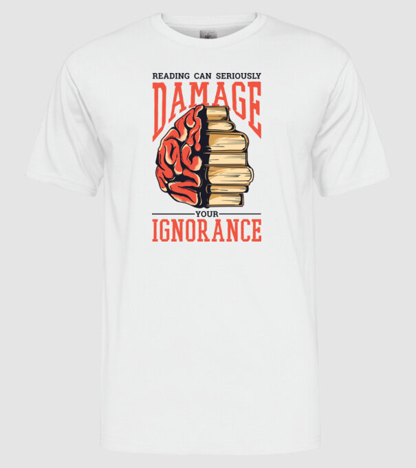 Cititul poate dăuna grav ignoranței tale model alb pe tricou