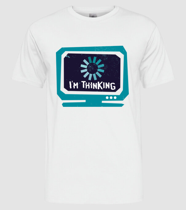 'I''m thinking Mă gândesc' model alb pe tricou