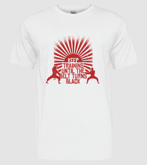 Keep Training until the Belt turns black model alb pe tricou
