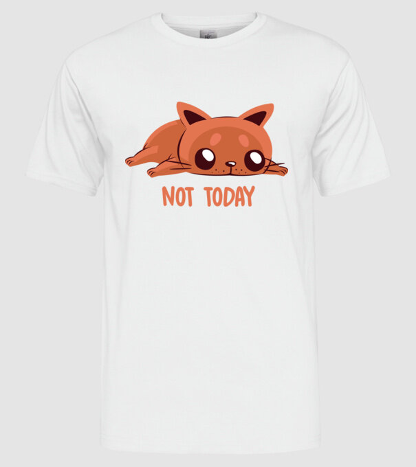 Not today pisică model alb pe tricou