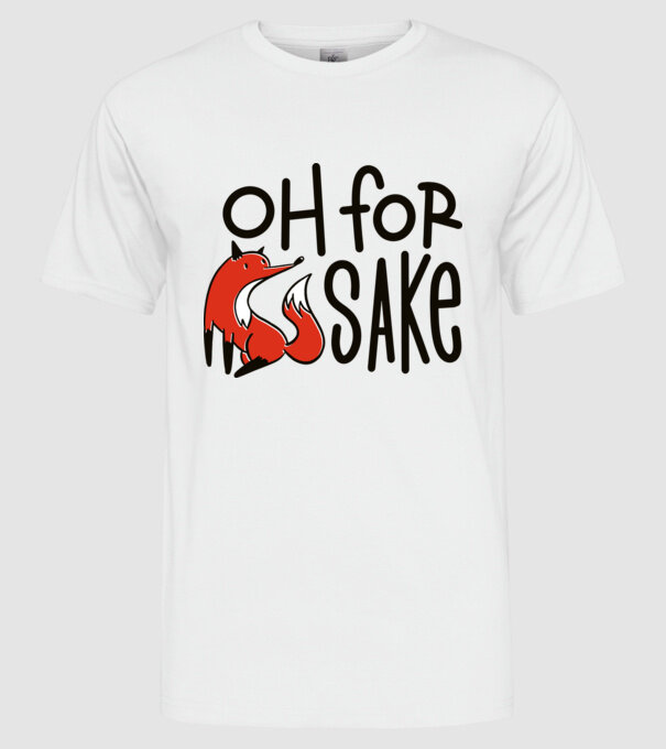 Oh for Fox Sake tricou cu vulpe model alb pe tricou