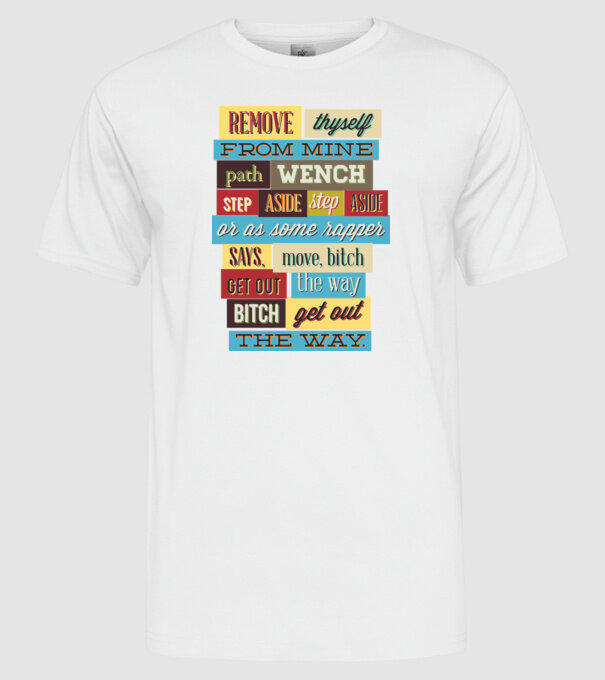 Remove thyself from mine path wench model alb pe tricou