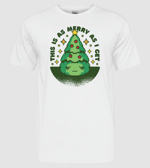 This is as merry as i get tricou Crăciun model alb pe tricou