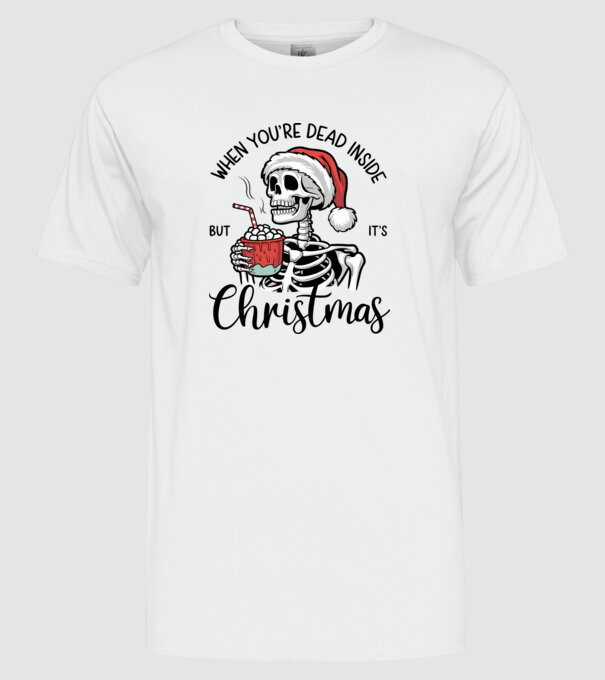 Dead inside, but it's christmas Alb model alb pe tricou