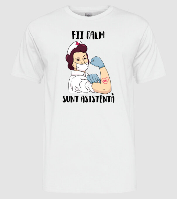 Fii calm, sunt asistentă model alb pe tricou