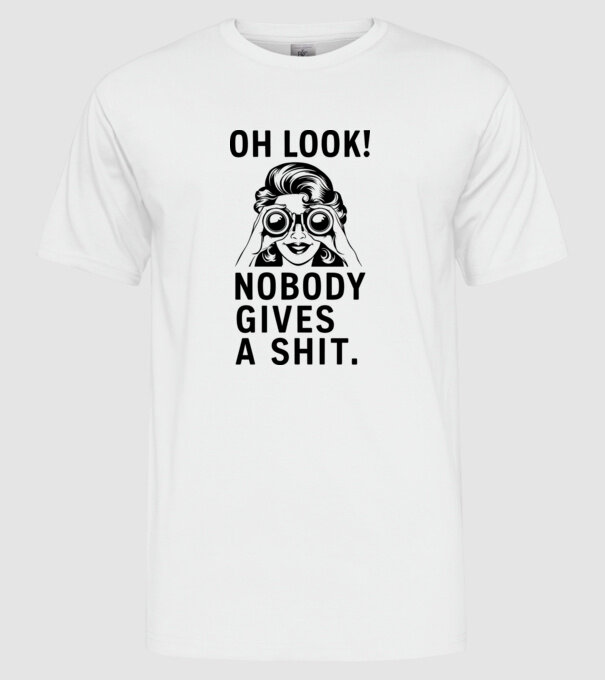 Nobody Gives a shit model alb pe tricou