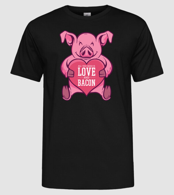 All you need is love and bacon model negru pe tricou