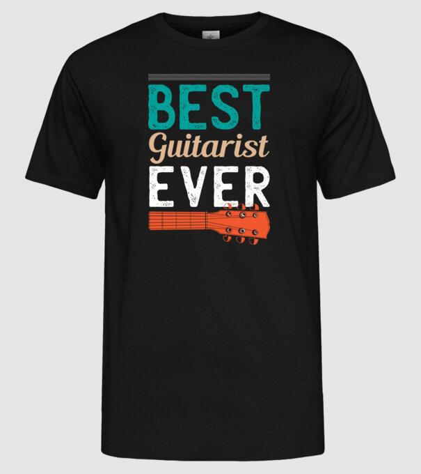 Best Guitarist Ever - Cel mai bun chitarist model negru pe tricou