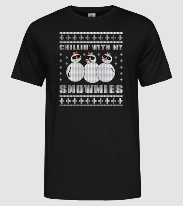 Chillin with my Snowmies tricou pulovăr urât model negru pe tricou
