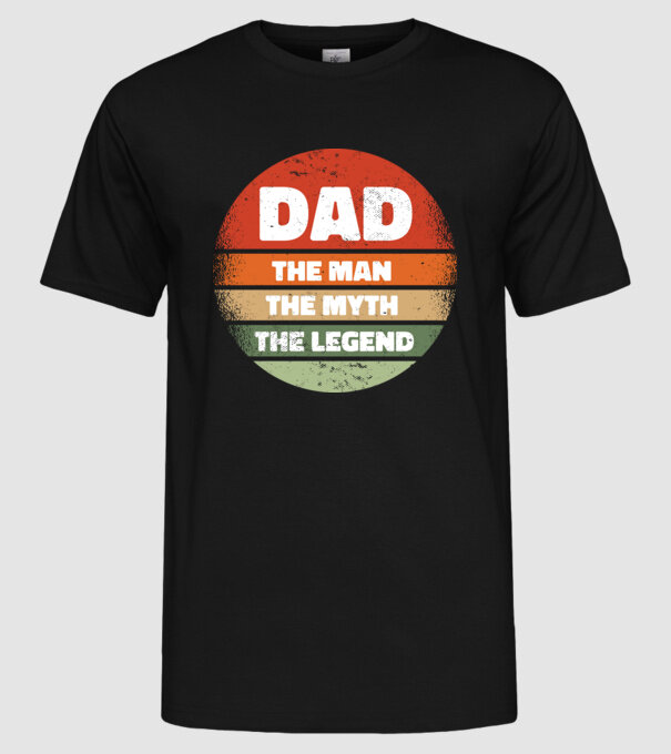 Dad The Man The Myth The Legend model negru pe tricou