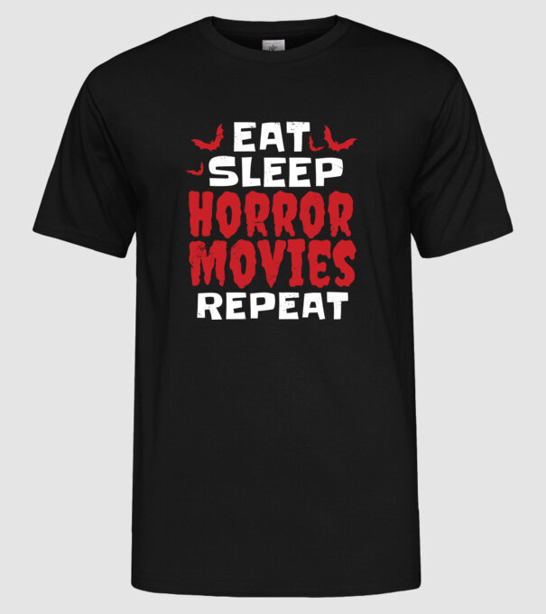 Eat Sleep Horror Movies Repeat model negru pe tricou