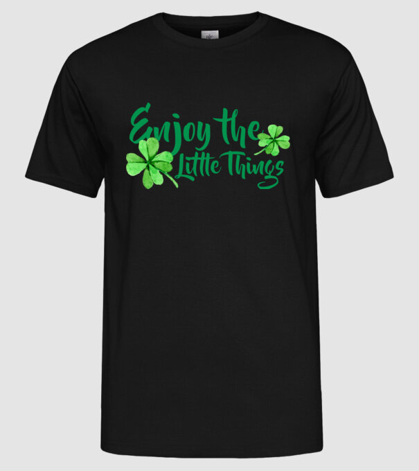 Enjoy the little things model negru pe tricou