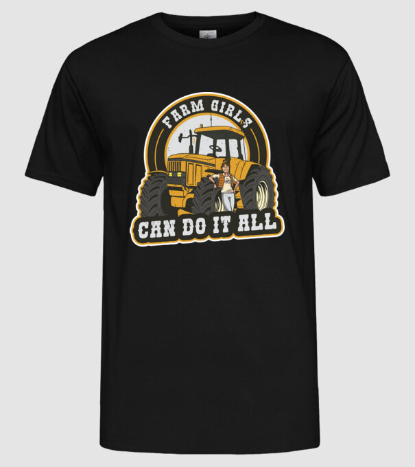 Farm Girls can do it all Tractor model negru pe tricou