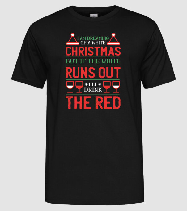 I am dreaming of a white Christmas model negru pe tricou