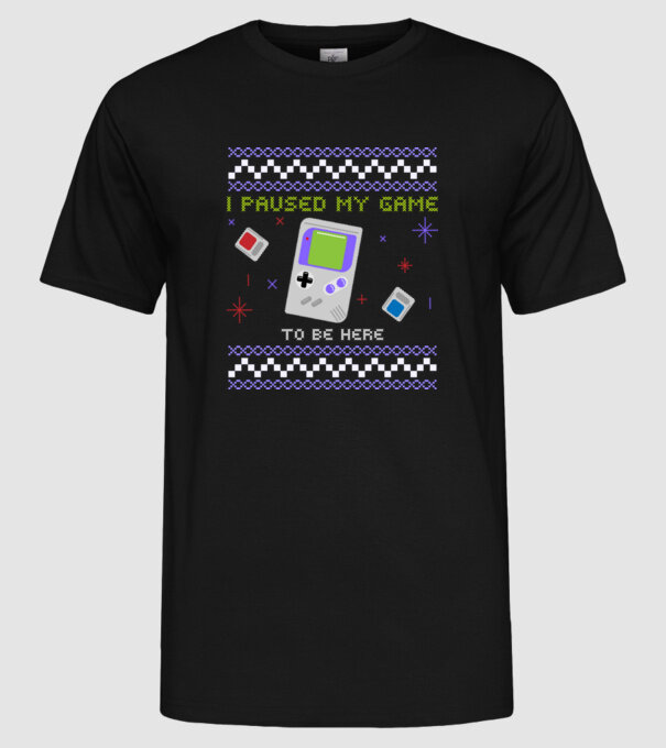 I paused my game to be here - Gamer pulovăr urât model negru pe tricou