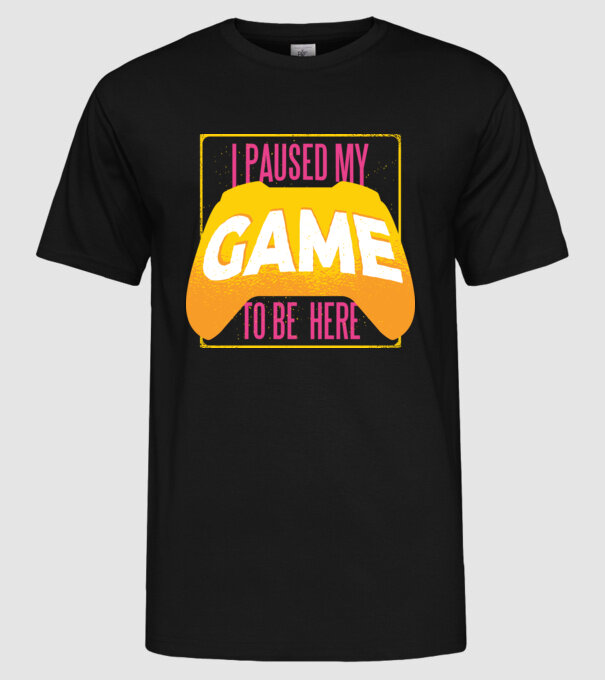 I paused my game to be here tricou amuzant Gamer model negru pe tricou