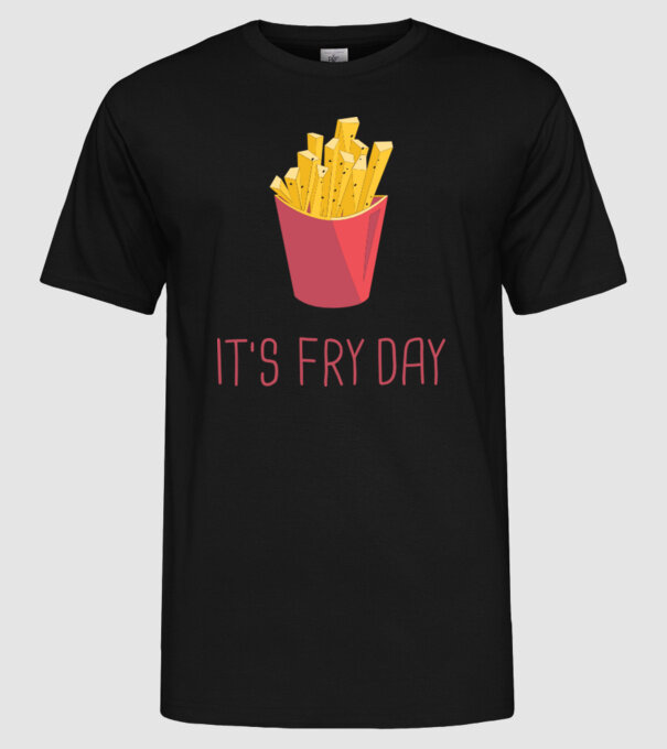 'It''s Fry Day' model negru pe tricou