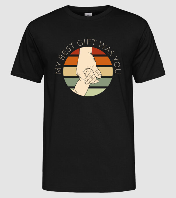 My Best Gift Was You model negru pe tricou