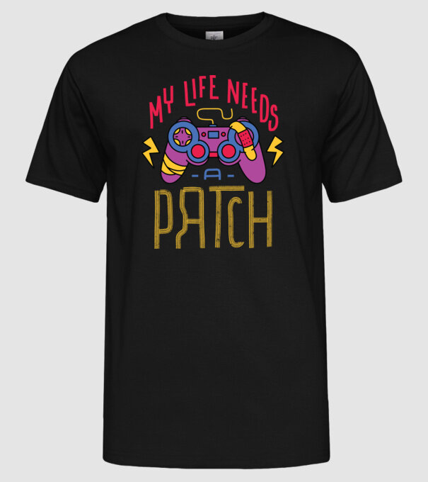 My life needs a patch Gamer model negru pe tricou