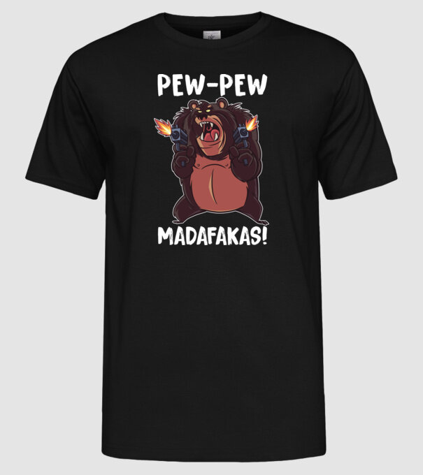 Pew Pew Pew Madafakas Urs model negru pe tricou