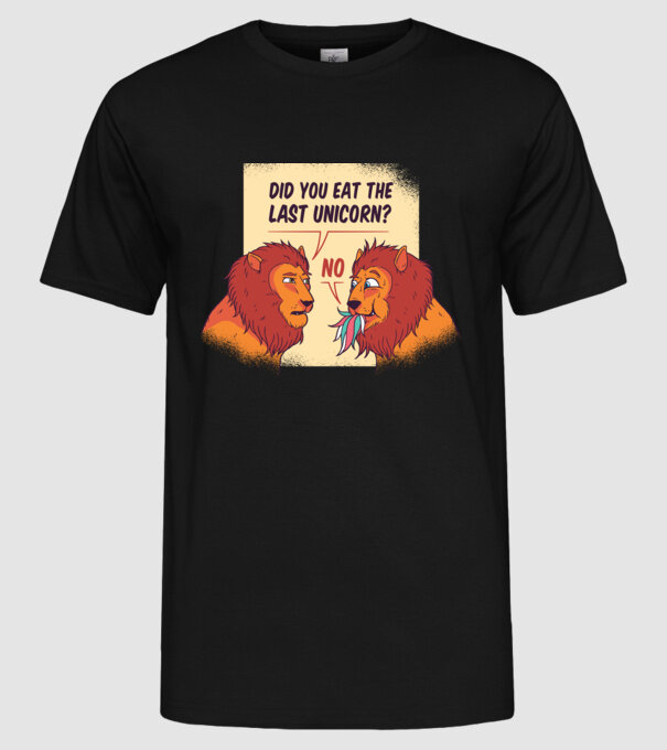 Tu ai mâncat ultimul unicorn? Tricou cu Leu amuzant model negru pe tricou