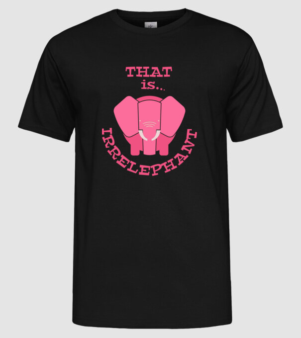 This is irrelephant model negru pe tricou