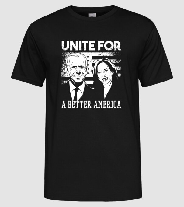 Unite for a better America - Biden Harris model negru pe tricou