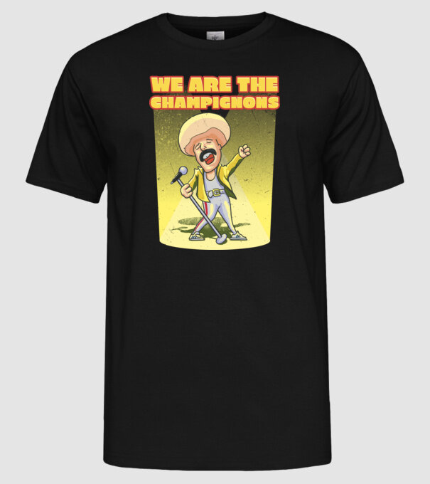 We are the Champignons Mercury model negru pe tricou