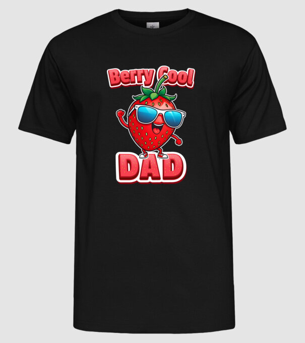 Berry Cool Dad Strawberry model negru pe tricou