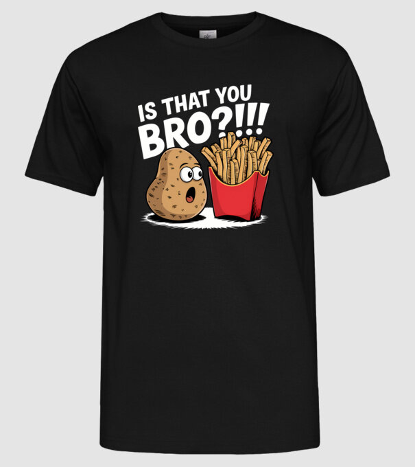 Is that you BRO?!! Negru model negru pe tricou