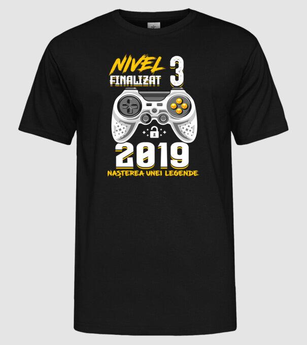 Nivel 3 finalizat. 2019 nașterea unei legende model negru pe tricou