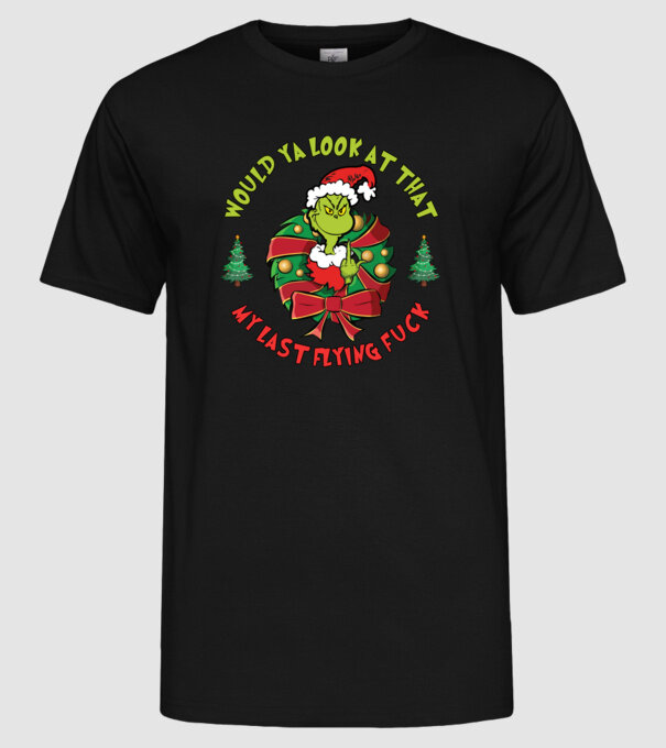 Would ya look at that - Grinch model negru pe tricou