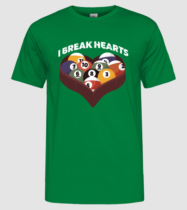 I break hearts - Biliard model verde pe tricou