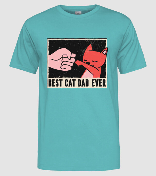 Best Cat Dad Ever - Cel mai bun stăpân de pisică model turcoaz pe tricou