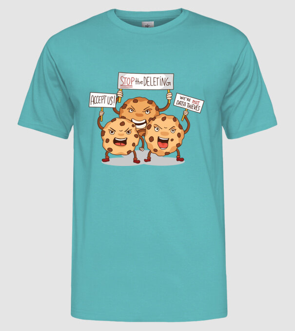 Protest Cookie model turcoaz pe tricou