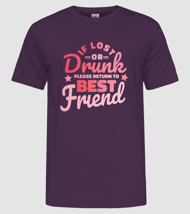 If los or drunk please return to Best Friend model mov pe tricou