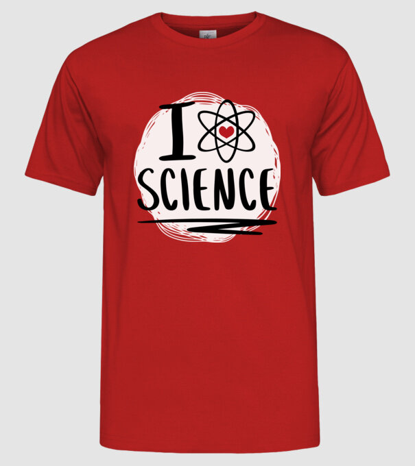 I Love Science știință model roșu pe tricou